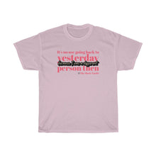 Load image into Gallery viewer, Alice in Wonderland Quote T-Shirt