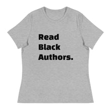 Load image into Gallery viewer, Read Black Authors Femme Relaxed T-Shirt