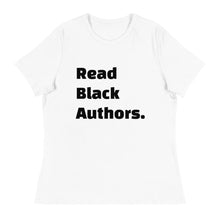 Load image into Gallery viewer, Read Black Authors Femme Relaxed T-Shirt