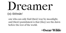 Load image into Gallery viewer, Dreamer Definition Oscar Wilde Tee
