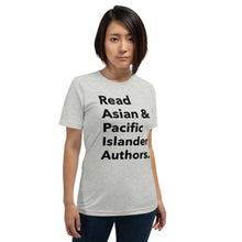 Load image into Gallery viewer, Read Asian &amp; Pacific Islander Authors t-shirt
